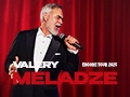 VALERY MELADZE - ENCORE TOUR 2025 - Oct 18, 7pm