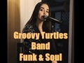 Groovy Turtles Band - Funk & Soul