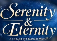 Serenity & Eternity: A Concert of Classical Music